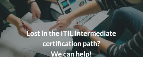 How to navigate the ITIL Intermediate certification path?
