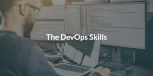 The DevOps skills