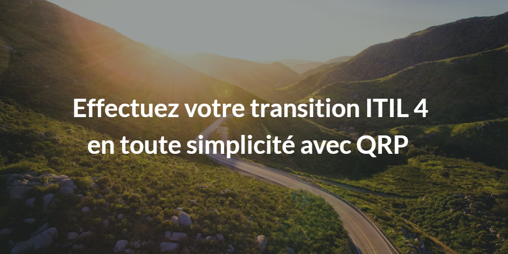 ITIL 4, ITILv4, Transition ITIL 4