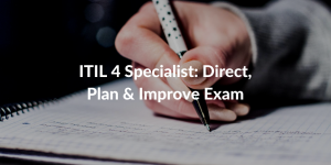 ITIL 4 Specialist Direct Plan Improve