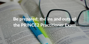 PRINCE2 practitioner exam