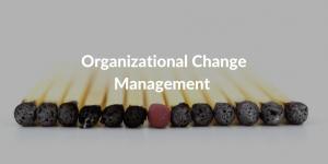 organizational change management