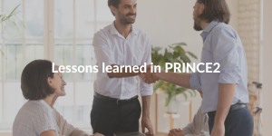 lessons learned PRINCE2