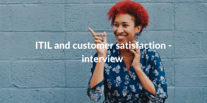 ITIL and customer satisfaction