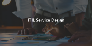 ITIL Service Design