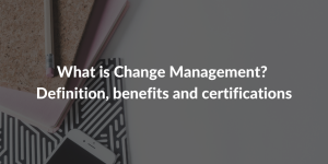 What is Change Management?