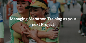 Managing Marathon Training as your next Project