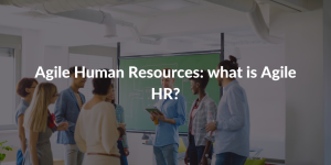 Agile-Human-Resources-what-is-Agile-HR