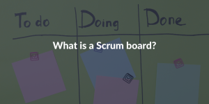 What-is-a-scrum-board