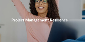 project management resilience