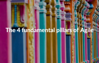 The 4 fundamental pillars of Agile