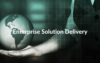 Enterprise solution delivery