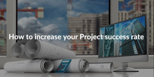 How to increase your Project success rate