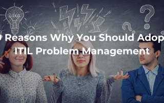 9 reasons why you should adopt ITIL Problem Management - blog