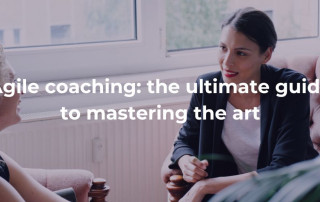 Blog Agile coaching the ultimate guide to mastering the art