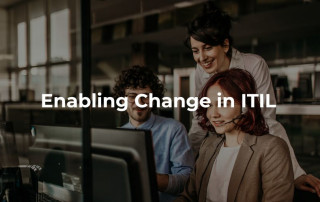 Enabling Change in ITIL