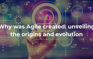 Why was Agile created unveiling the origins and evolution